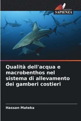 bokomslag Qualit dell'acqua e macrobenthos nel sistema di allevamento dei gamberi costieri