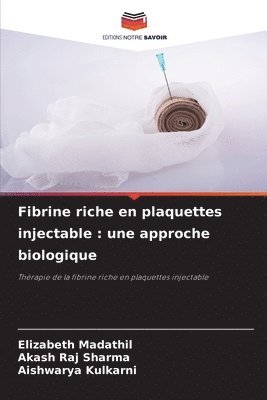 Fibrine riche en plaquettes injectable 1