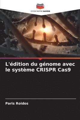 bokomslag L'dition du gnome avec le systme CRISPR Cas9