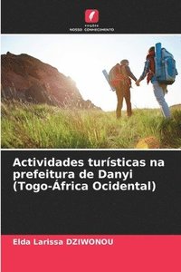 bokomslag Actividades tursticas na prefeitura de Danyi (Togo-frica Ocidental)