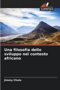 bokomslag Una filosofia dello sviluppo nel contesto africano