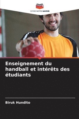 bokomslag Enseignement du handball et intrts des tudiants