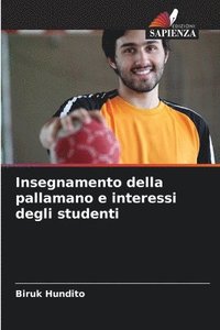 bokomslag Insegnamento della pallamano e interessi degli studenti