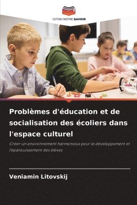 bokomslag Problmes d'ducation et de socialisation des coliers dans l'espace culturel