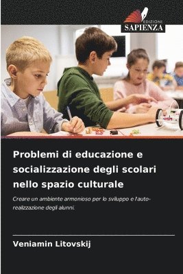 bokomslag Problemi di educazione e socializzazione degli scolari nello spazio culturale