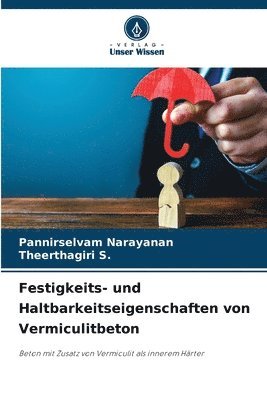 Festigkeits- und Haltbarkeitseigenschaften von Vermiculitbeton 1