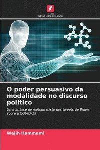 bokomslag O poder persuasivo da modalidade no discurso poltico