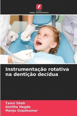 bokomslag Instrumentao rotativa na dentio decdua