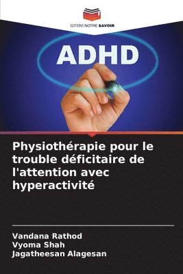 bokomslag Physiothrapie pour le trouble dficitaire de l'attention avec hyperactivit