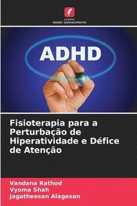 bokomslag Fisioterapia para a Perturbao de Hiperatividade e Dfice de Ateno