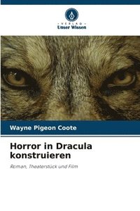 bokomslag Horror in Dracula konstruieren