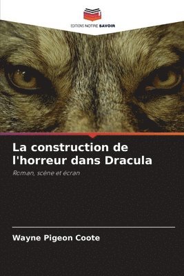 La construction de l'horreur dans Dracula 1