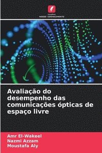 bokomslag Avaliao do desempenho das comunicaes pticas de espao livre