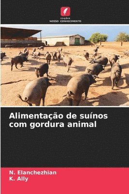 bokomslag Alimentao de sunos com gordura animal