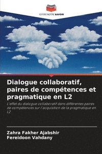 bokomslag Dialogue collaboratif, paires de comptences et pragmatique en L2