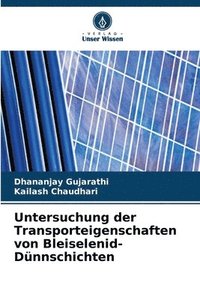 bokomslag Untersuchung der Transporteigenschaften von Bleiselenid-Dnnschichten