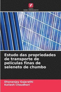 bokomslag Estudo das propriedades de transporte de pelculas finas de seleneto de chumbo