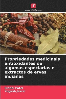 bokomslag Propriedades medicinais antioxidantes de algumas especiarias e extractos de ervas indianas