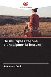 bokomslag De multiples faons d'enseigner la lecture