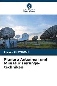 bokomslag Planare Antennen und Miniaturisierungs-techniken