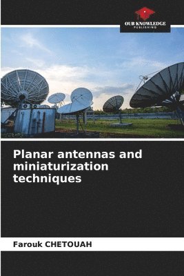 bokomslag Planar antennas and miniaturization techniques