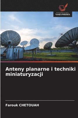 bokomslag Anteny planarne i techniki miniaturyzacji