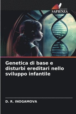 bokomslag Genetica di base e disturbi ereditari nello sviluppo infantile