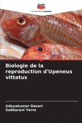 bokomslag Biologie de la reproduction d'Upeneus vittatus