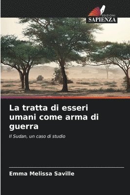 bokomslag La tratta di esseri umani come arma di guerra