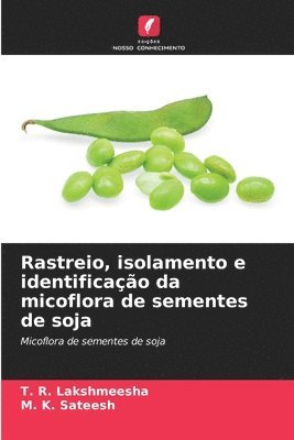 Rastreio, isolamento e identificao da micoflora de sementes de soja 1