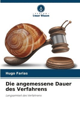 Die angemessene Dauer des Verfahrens 1