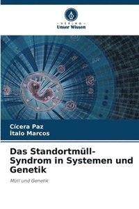 bokomslag Das Standortmll-Syndrom in Systemen und Genetik