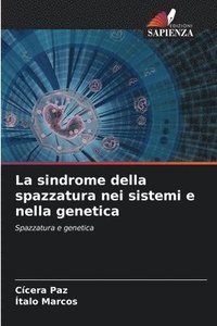 bokomslag La sindrome della spazzatura nei sistemi e nella genetica