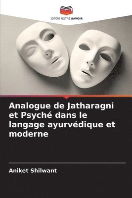 bokomslag Analogue de Jatharagni et Psych dans le langage ayurvdique et moderne