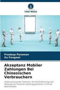 bokomslag Akzeptanz Mobiler Zahlungen Bei Chinesischen Verbrauchern