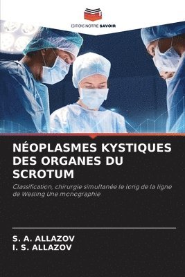 bokomslag Néoplasmes Kystiques Des Organes Du Scrotum