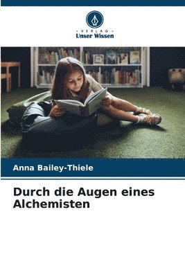 bokomslag Durch die Augen eines Alchemisten