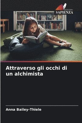 bokomslag Attraverso gli occhi di un alchimista