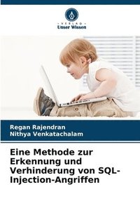 bokomslag Eine Methode zur Erkennung und Verhinderung von SQL-Injection-Angriffen