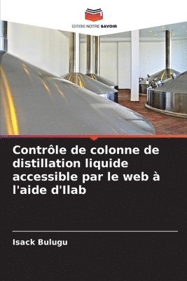 Contrle de colonne de distillation liquide accessible par le web  l'aide d'Ilab 1