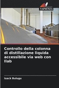 bokomslag Controllo della colonna di distillazione liquida accessibile via web con Ilab