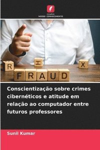 bokomslag Conscientizao sobre crimes cibernticos e atitude em relao ao computador entre futuros professores