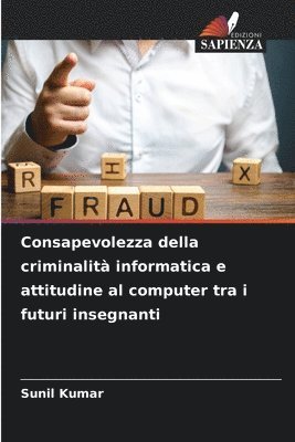 bokomslag Consapevolezza della criminalit informatica e attitudine al computer tra i futuri insegnanti