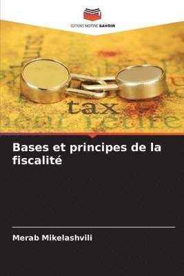 bokomslag Bases et principes de la fiscalité
