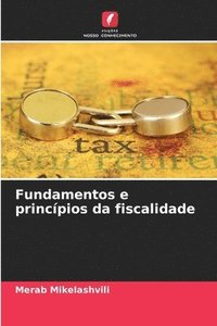 bokomslag Fundamentos e princpios da fiscalidade