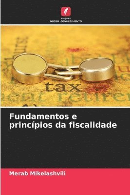 bokomslag Fundamentos e princípios da fiscalidade