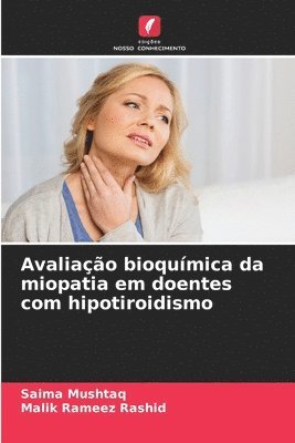 bokomslag Avaliao bioqumica da miopatia em doentes com hipotiroidismo