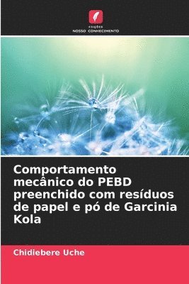 Comportamento mecnico do PEBD preenchido com resduos de papel e p de Garcinia Kola 1