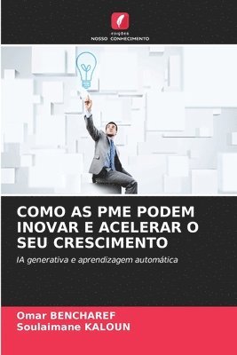 Como as Pme Podem Inovar E Acelerar O Seu Crescimento 1