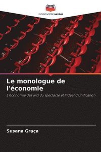 bokomslag Le monologue de l'conomie